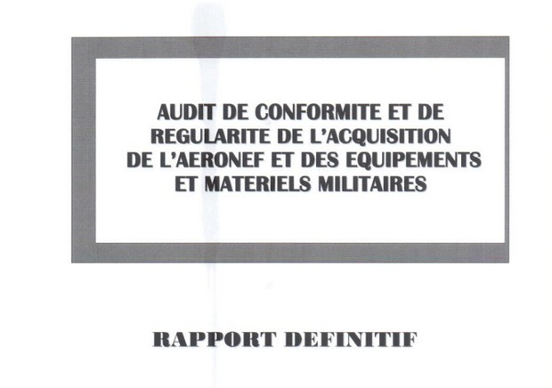 Rapport définitif: Audit de conformité et de régularité de l'acquisition de l’aéronef et des équipement militaires 