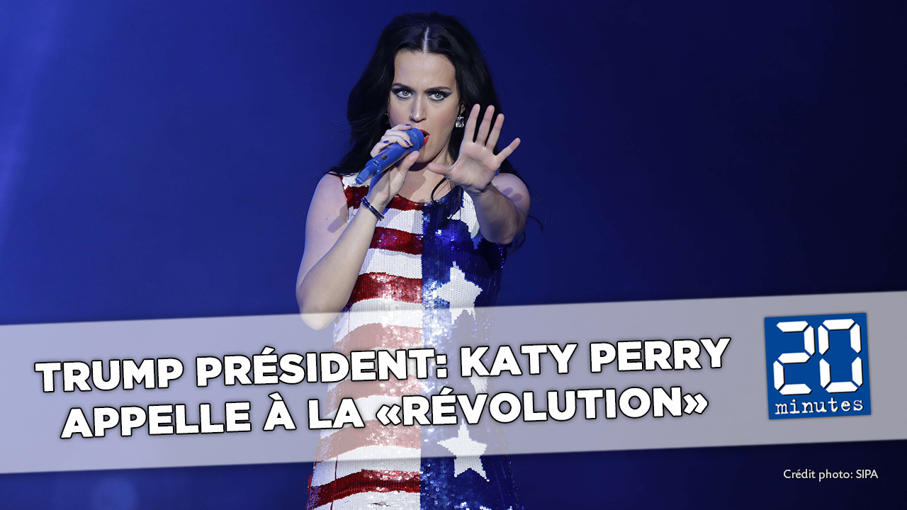 VIDEO. Donald Trump président: Katy Perry appelle à la «révolution»