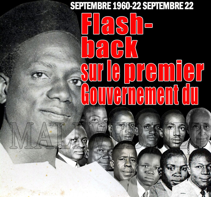 22 septembre 1960 - 2 septembre 2017: Flash-back sur le premier Gouvernement du Mali Indépendant