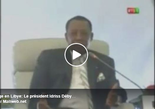 Esclavage en Libye: Le président Idriss Déby avait prédit les choses... il y a 3 ans