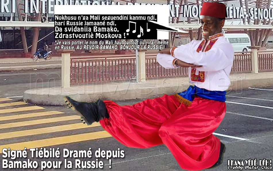 Signé Tiebilé Dramé depuis Bamako pour la Russie !