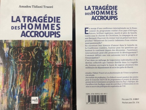 «La Tragédie des hommes accroupis», d’Amadou Tidiani Traoré :    Une belle œuvre littéraire sur les limites de l’aide budgétaire à développer l’Afrique